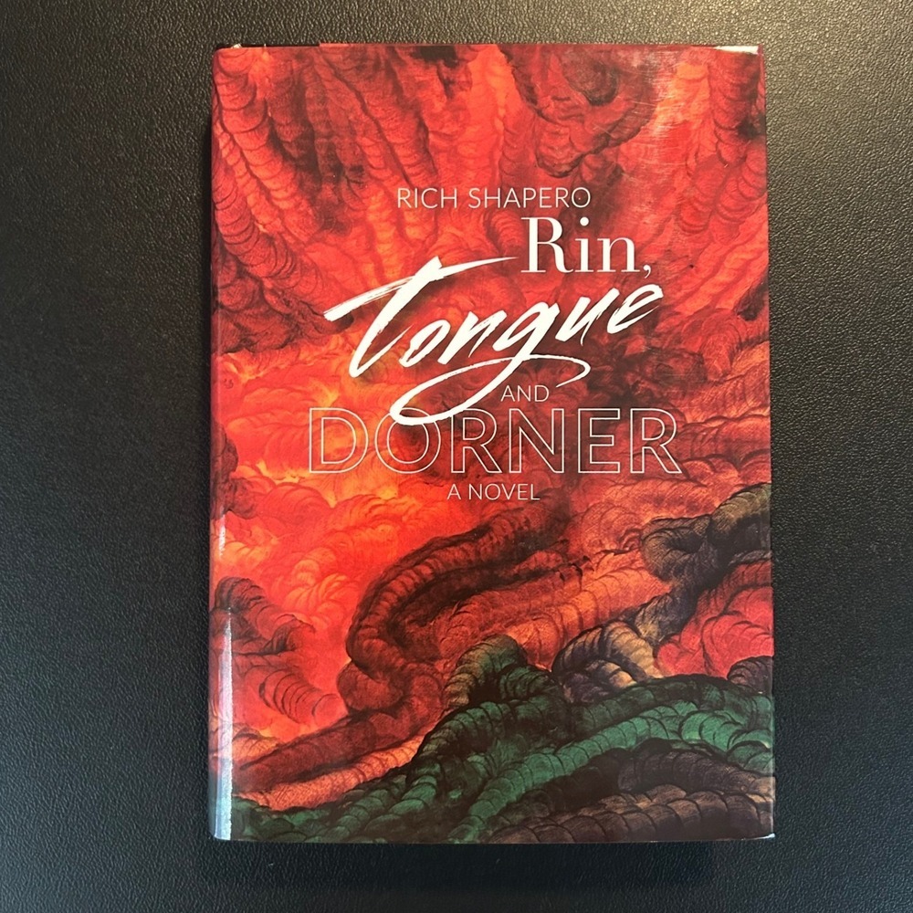 Rin, Tongue and Dorner by Rich Shapero Hardcover Sci-Fi Novel 2024 2nd Printing